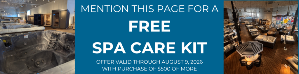 free spa care kit with purchase of $500 offer